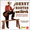 North to Alaska and Other Great His: The Early Album Collection - CD