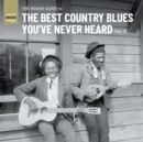 The Rough Guide to the Best Country Blues You've Never Heard - CD