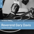 The rough guide to Reverend Gary Davis: The guitar evangelist - Vinyl