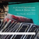 ZVEZDOLIKI Ensemble: María De Buenos Aires - CD