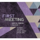 First Meeting: Live in London - CD