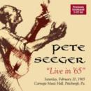 Live in '65: Saturday, February 20, 1965 Carnegie Music Hall, Pittsburgh, Pa. - CD