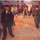 A Fine Old English Gentleman: The Best of the Topic Years - CD