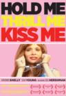 Hold Me, Thrill Me, Kiss Me - DVD