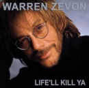 Life'll Kill Ya - Vinyl