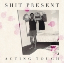 Acting Tough - Vinyl