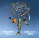 Dream Catching Songs - Vinyl