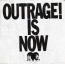 Outrage! Is Now - Vinyl