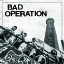 Bad Operation - Vinyl
