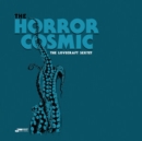The Horror Cosmic - Vinyl