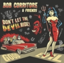 Don't Let the Devil Ride - CD
