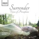 Surrender: Voices of Persephone - CD