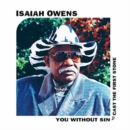 You Without Sin Cast the First Stone (Bonus Tracks Edition) - CD