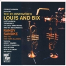 Re-discovered Louis and Bix - CD