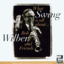 What Swing Is All About... (Limited Edition) - CD