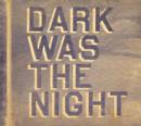 Dark Was the Night: Red Hot Compilation - CD