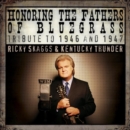 Honoring the Fathers of Bluegrass: Tribute to 1946 and 1947 - CD