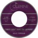 Since I Don't Have You Anymore - Vinyl
