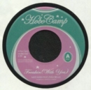 Freakin' (With You)/You Make It Strange - Vinyl