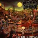 To Kill Is Human - CD
