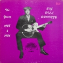 The Young Big Bill Broonzy 1928-1935 - Vinyl