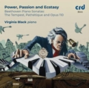 Power, Passion and Ecstasy: Beethoven Piano Sonatas: The Tempest, Pathétique and Opus 110 - CD