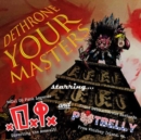 Dethrone Your Masters - Vinyl