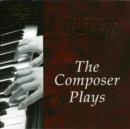 The Composer Plays - CD