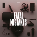 Fatal Mistakes: Outtakes & B-sides - Vinyl