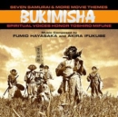 Bukimisha: Seven Samurai & More Movie Themes - CD