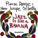 Jazz Is Like a Banana [european Import] - CD