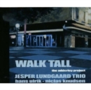 Walk tall - CD