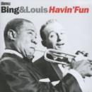 Bing and Louis Havin' Fun - CD