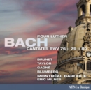 Bach: Cantates Pour Luther BMV76:79:80 - CD