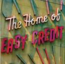 The Home of Easy Credit - CD