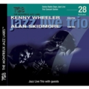Swiss Radio Days Jazz Live Trio Concert Series: Kenny Wheeler & Alan Skidmore - CD