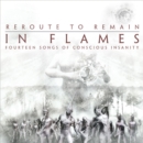 Reroute to Remain - CD