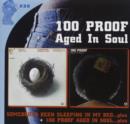 Somebody's Been Sleeping in My Bed + 100 Proof (Aged in Soul) - CD