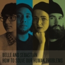 How to Solve Our Human Problems (Parts 1-3) - Vinyl