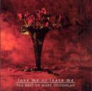 Love Me Or Leave Me: The Best Of Mary Coughlan - CD
