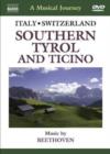 A   Musical Journey: Southern Tyrol and Ticino - DVD