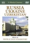 A   Musical Journey: Russia, Ukraine and Uzbekistan - DVD