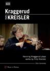 Kraggerud Plays Kreisler - DVD