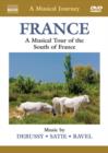 A   Musical Journey: France - A Musical Tour of the South of France - DVD