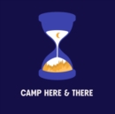 Camp Here & There - CD