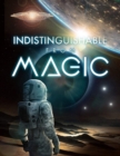 Indistinguishable from Magic - DVD