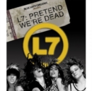 L7: Pretend We're Dead - Blu-ray