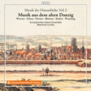 Musik Der Hansestädte: Musik Aus Dem Alten Danzig - CD