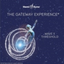 The Gateway Experience: Wave II - Threshold - CD