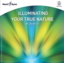 Illuminating Your True Nature - CD